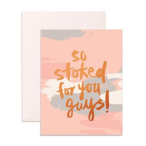 So Stoked For You Guys Greeting Card